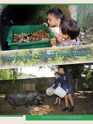 cover image of How Do We Compost Food Waste?